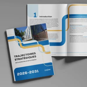 Trajectoires stratégiques de la recherche et de la création de l’UQAM